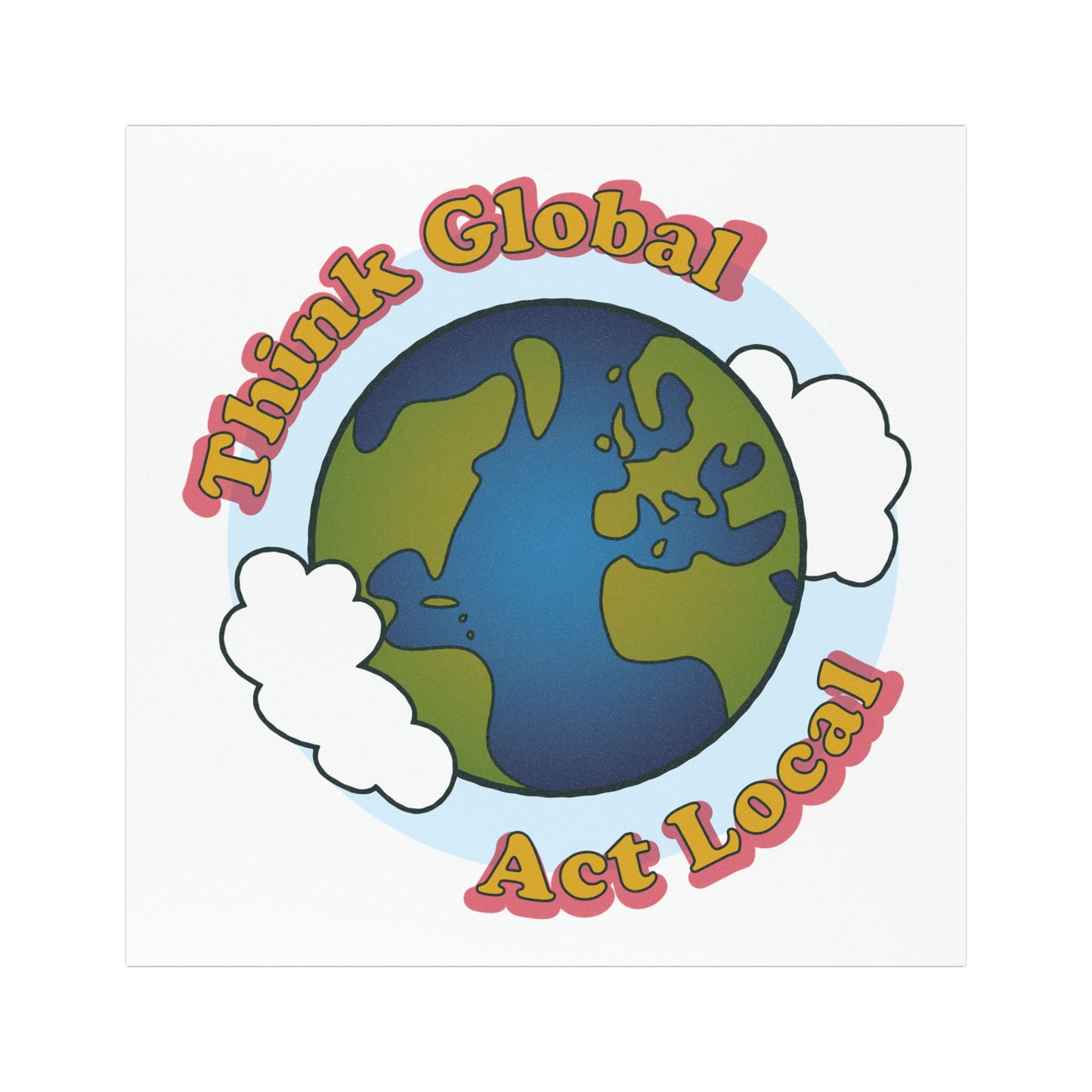 Think Global, Act Local — Car Magnets